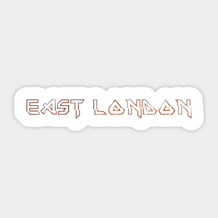 IRON TEXT || EAST LONDON (WHITE) Sticker